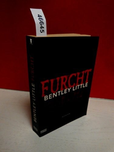 Little, Bentley Furcht: Spannungs-Roman