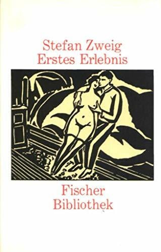 Zweig, Stefan Erstes Erlebnis. Vier Geschichten aus Kinderland
