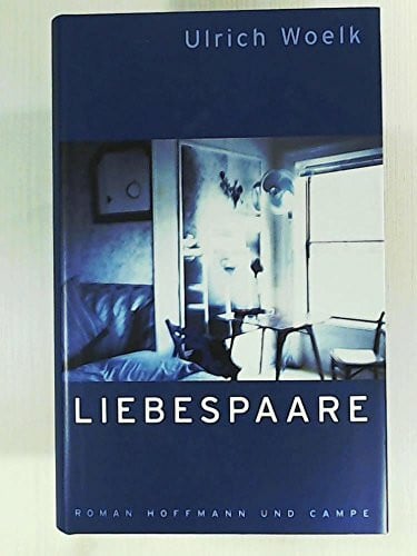 Woelk, Ulrich Liebespaare