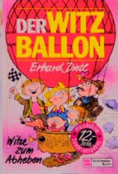 Dietl, Erhard Der Witzballon: Witze zum Abheben
