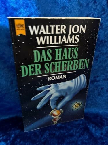 Williams, Jon Walter Das Haus der Scherben