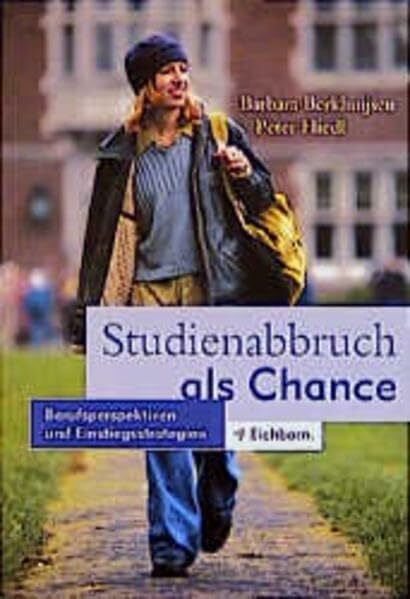 Berkhuijsen, Barbara Studienabbruch als Chance: Berufsperspektiven und Einstiegsstrategien