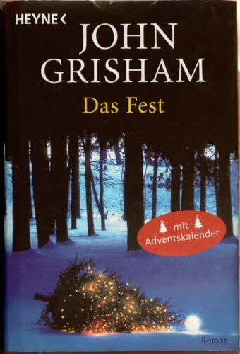 Grisham, John Das Fest: Roman