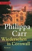 Carr, Philippa Wiedersehen in Cornwall: Roman