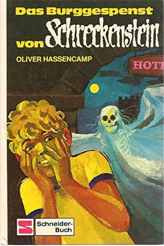 Hassencamp, Oliver Burg Schreckenstein: Das Burggespenst von Schreckenstein. Bd. 11