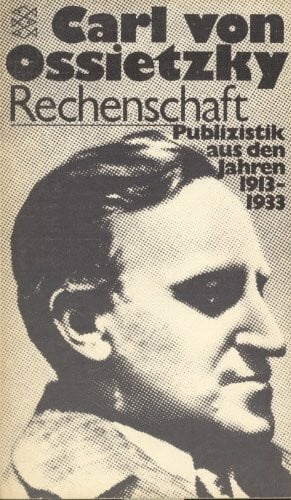 Ossietzky, Carl von Rechenschaft: Publizistik aus den Jahren 1913-1933 (Verboten und verbrannt /Exil)