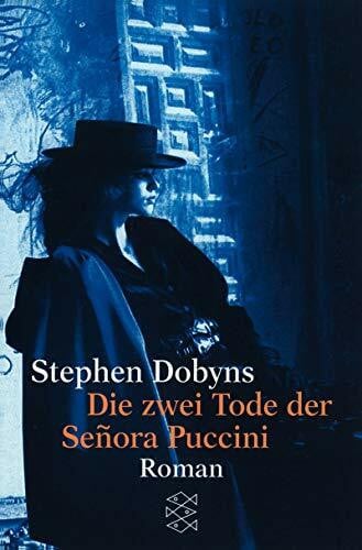 Schmid, Bernhard Die zwei Tode der Senora Puccini: Roman (Fischer Taschenbücher)