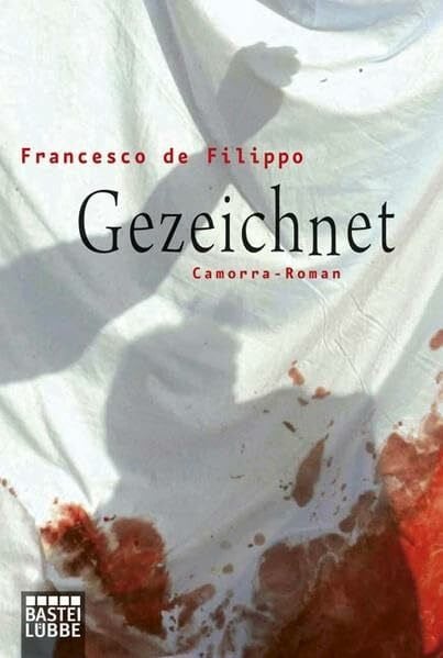 Kahn, Moshe Gezeichnet: Camorra-Roman (Allgemeine Reihe. Bastei Lübbe Taschenbücher)