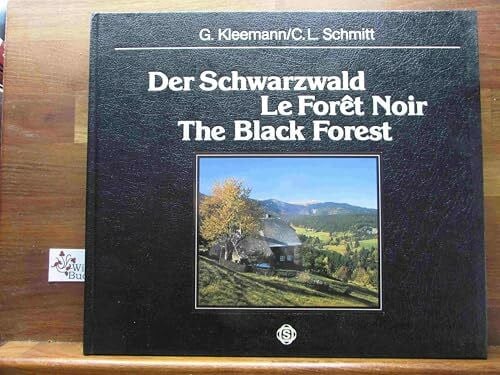 Kleemann Georg und C. L. Schmitt: Der Schwarzwald. Text in Deutsch, Englisch und Französisch