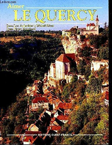 Aubarbier J.-L./ Binet Michel / Bouchard J.-P. Aimer le quercy