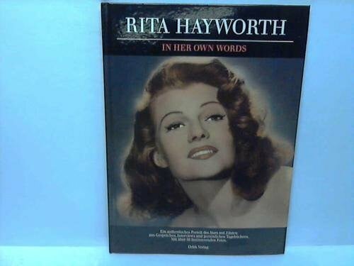 Grant, Neil Rita Hayworth in her own words