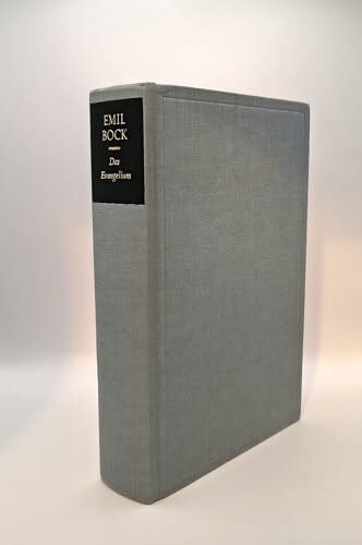 Bock, Emil Das Evangelium: Betrachtungen zum Neuen Testament