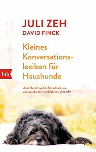 Zeh, Juli Kleines Konversationslexikon für Haushunde