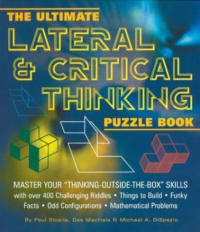Dispezio, Michael A. The Ultimate Lateral & Critical Thinking Puzzle Book