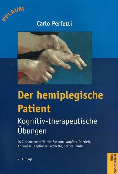 Perfetti, Carlo Der hemiplegische Patient – Kognitiv-therapeutische Übungen