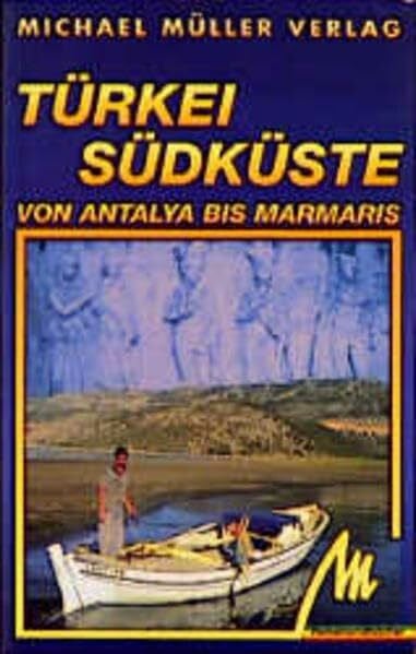 Türkei, Südküste: Reisehandbuch mit vielen praktischen Tipps