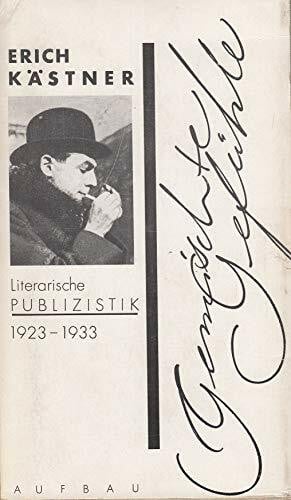 Kästner, Erich Gemischte Gefühle. Literarische Publizistik aus der 'Neuen Leipziger Zeitung' 1923-1933. 2 Bände