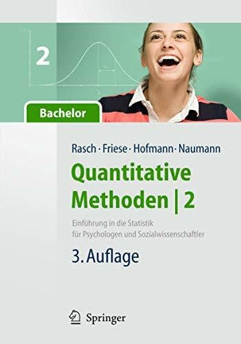 Hofmann, Wilhelm Johann Quantitative Methoden 2. Einführung in die Statistik für Psychologen und Sozialwissenschaftler: Einführung in die Statistik für Psychologen und ... auf der Begleitwebsite (Springer-Lehrbuch)