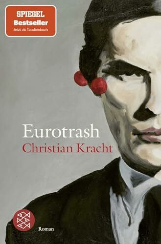 Kracht, Christian Eurotrash: Roman