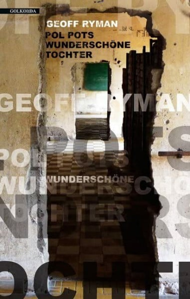 Schlögl, Karlheinz Pol Pots wunderschöne Tochter: Deutsche Erstveröffentlichung