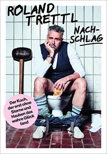Seiler, Christian Nachschlag: Der Koch, der erst ohne Sterne und Hauben das wahre Glück fand