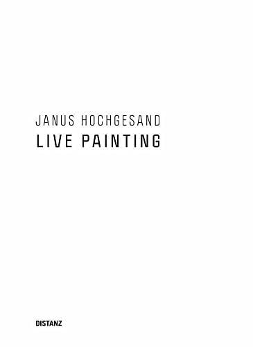 Hochgesand, Janus Live Painting