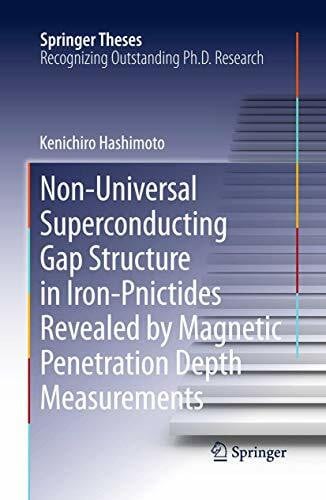 Hashimoto, Kenichiro Non-Universal Superconducting Gap Structure in Iron-Pnictides Revealed by Magnetic Penetration Depth Measurements (Springer Theses)