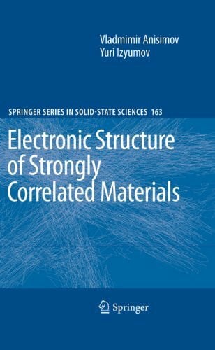 Anisimov, Vladimir Electronic Structure of Strongly Correlated Materials (Springer Series in Solid-State Sciences, Band 163)