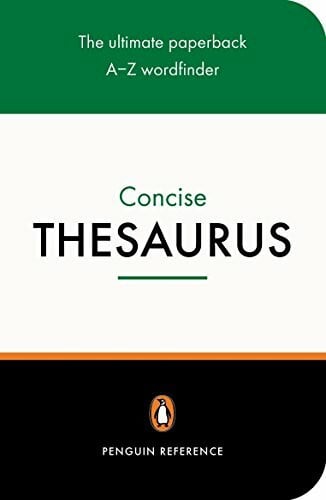 Pickering, David The Penguin Concise Thesaurus: The ultimate paperback A-Z wordfinder