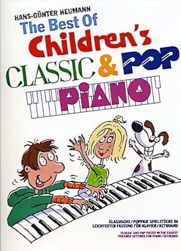 Hans-Gnter Heumann The Best Of Children’s Classic & Pop Piano Hans-Günter Heumann | Easy Piano Songbook | Kinder Klassik und Pop Klavier Noten für Anfänger Schüler & ... in leichtester Fassung für Klavier/keyboard