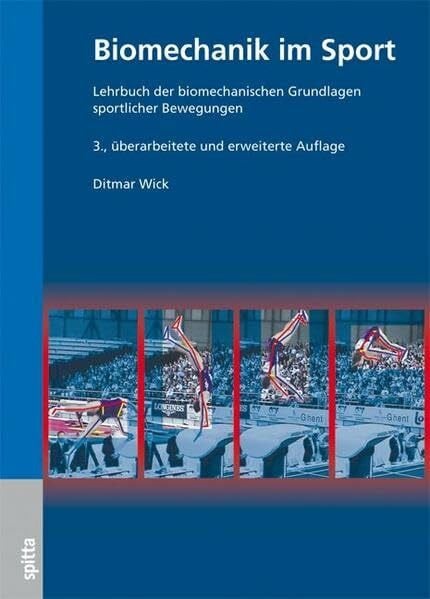 Thielscher, Wolfgang Biomechanik im Sport: Lehrbuch der biomechanischen Grundlagen sportlicher Bewegung