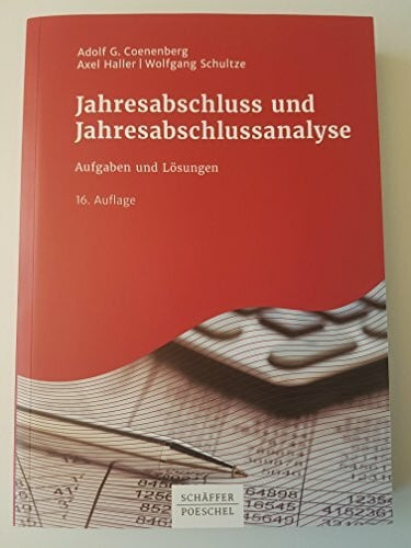 Schultze, Wolfgang Jahresabschluss und Jahresabschlussanalyse: Aufgaben und Lösungen