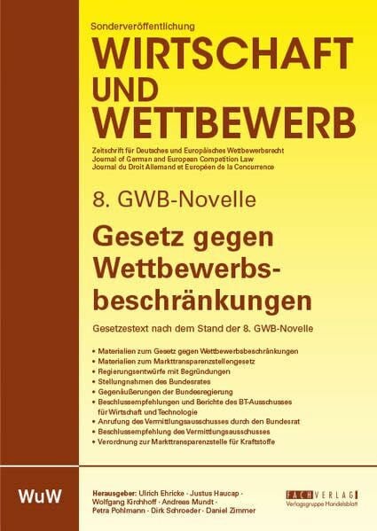 Zimmer, Daniel 8. GWB-Novelle – Gesetz gegen Wettbewerbsbeschränkungen: Gesetzestext Stand 8. GWB-Novelle und Gesetzesmaterialien