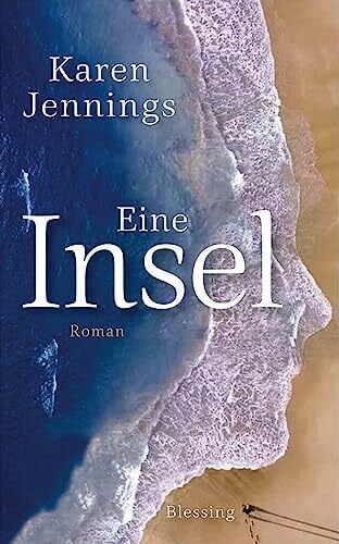 Rawlinson, Regina Eine Insel: Roman