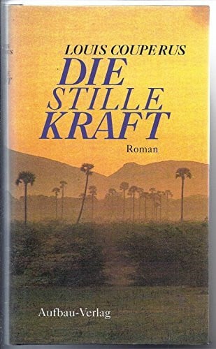 Couperus, Louis Die stille Kraft: Roman