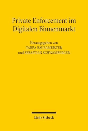 Schwamberger, Sebastian Private Enforcement im Digitalen Binnenmarkt