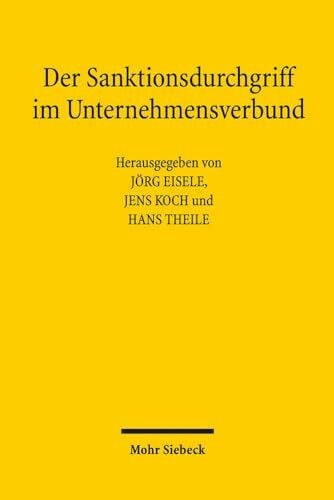 Theile, Hans Der Sanktionsdurchgriff im Unternehmensverbund
