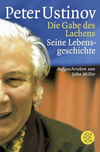 Kusterer, Hermann Die Gabe des Lachens: Seine Lebensgeschichte, aufgeschrieben von John Miller