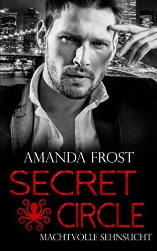 Frost, Amanda Secret Circle - Machtvolle Sehnsucht (Teil 4)