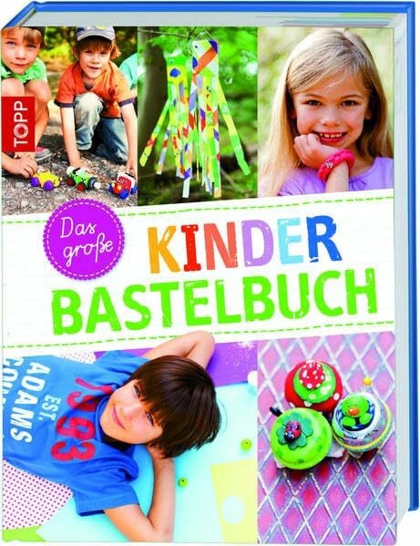 frechverlag Das große Kinderbastelbuch: Das große Standardwerk des Kinderbastelns