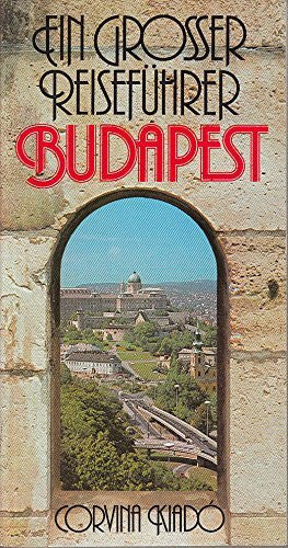 Wellner, Istvan Budapest : e. grosser Reiseführer.