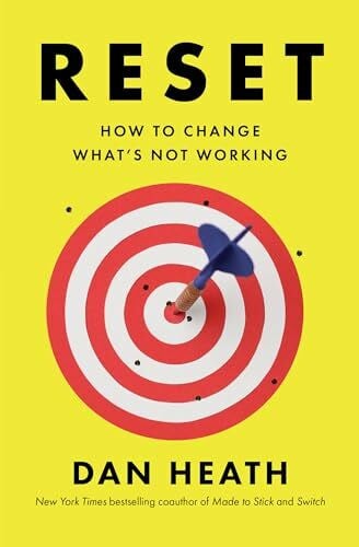 Heath, Dan Reset: How to Change What's Not Working