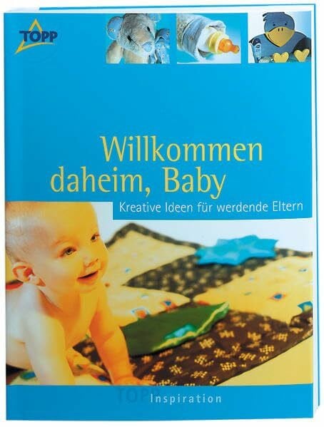TOPP Inspiration 'Willkommen daheim, Baby': Kreative Ideen für werdende Eltern