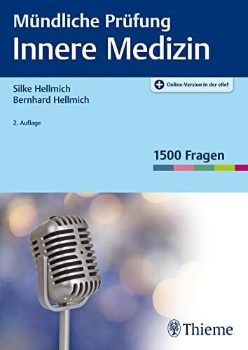 Hellmich, Silke Mündliche Prüfung Innere Medizin: 1500 Fragen. Plus Online-Version in der eRef