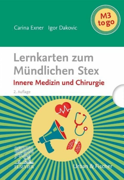 Exner, Carina Lernkarten zum Mündlichen Stex - Innere Medizin und Chirurgie: Innere Medizin und Chirurgie