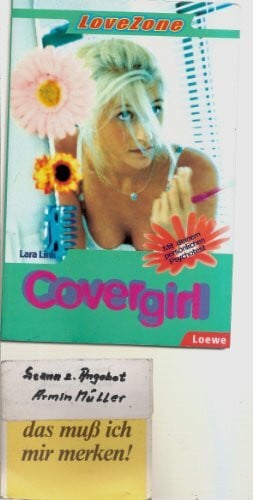 Link, Lara LoveZone. Covergirl. ( Ab 12 J.)