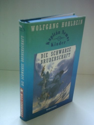 Hohlbein, Wolfgang Kapitän Nemos Kinder, Die schwarze Bruderschaft