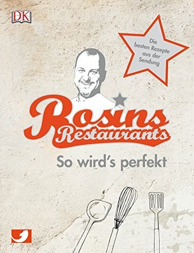 Rosin, Frank Rosins Restaurants: So wird's perfekt