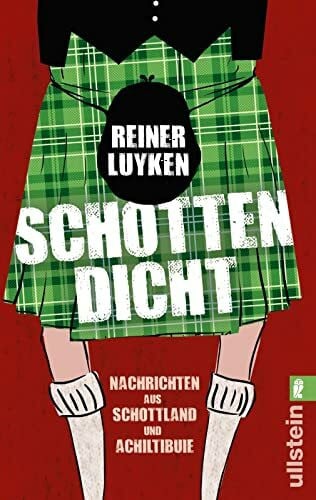 Luyken, Reiner Schotten dicht: Nachrichten aus Schottland und Achiltibuie