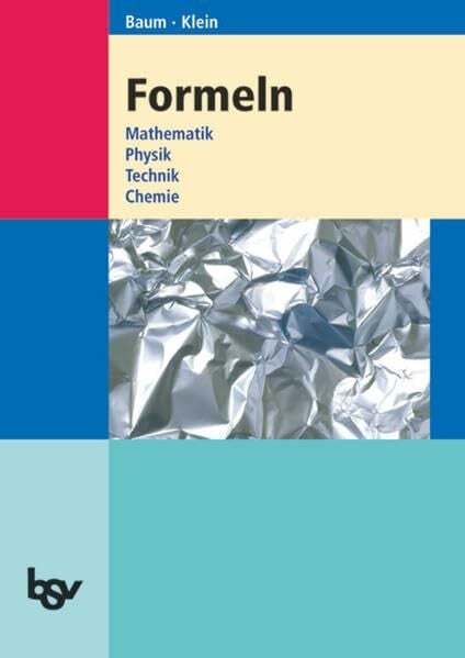 Klein, Hannes Formeln - Baden-Württemberg - Realschule: Formelsammlung: Mathematik, Physik, Technik, Chemie. Formelsammlung für Realschulen in Baden-Württemberg ... Chemie / Baden-Württemberg - Realschule)